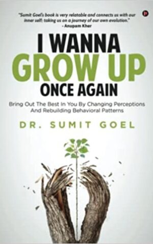 I Wanna Grow Up Once Again by Sumit Goel
