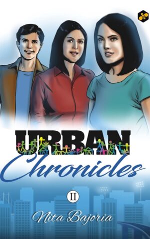 Urban Chronicles 2 by Nita Bajoria