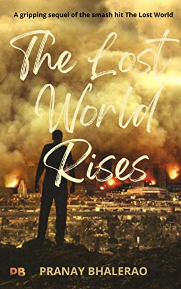 The Lost World Rises by Pranay Bhalerao