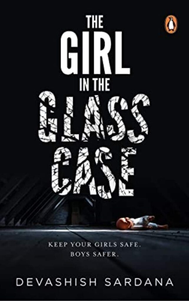 The Girl in the Glass Case by Devashish Sardana