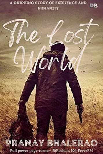 The Lost World by Pranay Bhalerao