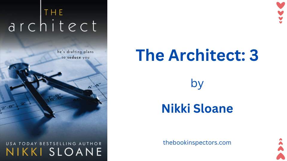 The Architect part 3 by Nikki Sloane