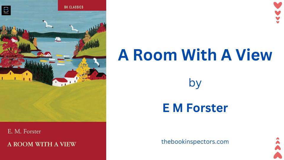 A Room with a view by E.M. Foster