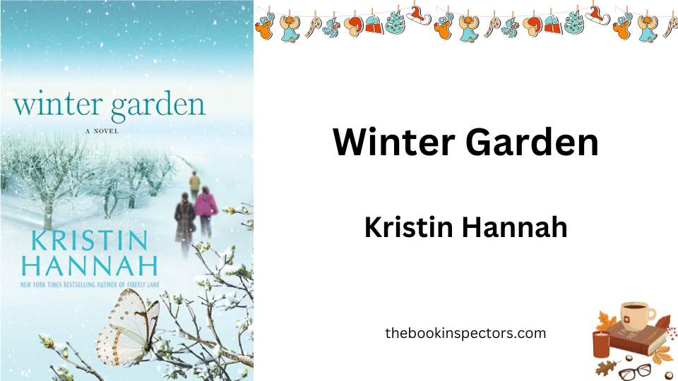 Winter Garden by Kristin Hannah
