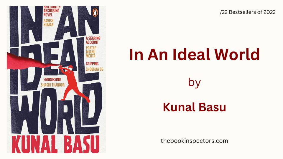 In An Ideal World by Kunal Basu