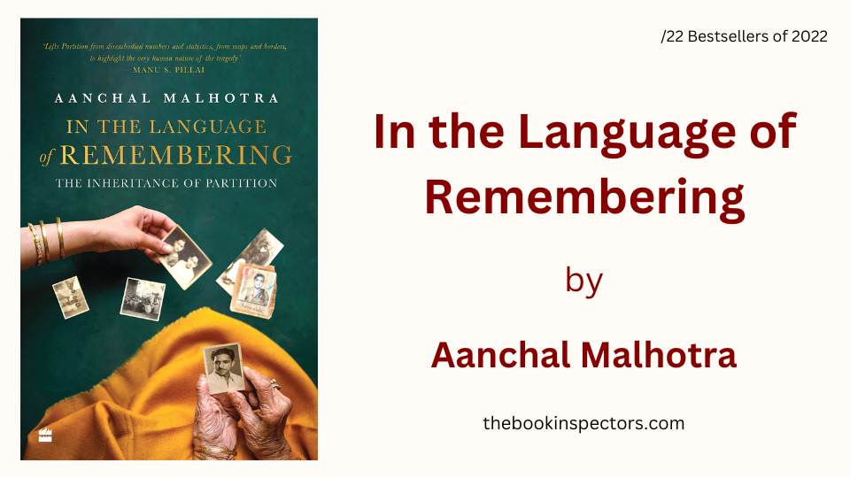 In the Language of Remembring by Aanchal Malhotra