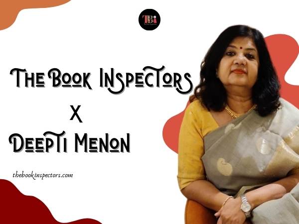 Deepti Menon Author Interview
