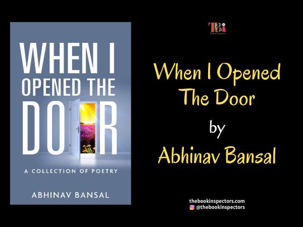 When I Opened The Door by Abhinav Bansal