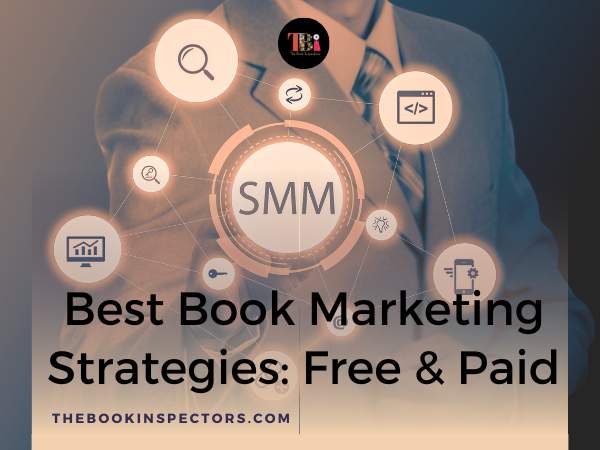 Best Book Marketing Strategies: How to Promote Your Book Effectively