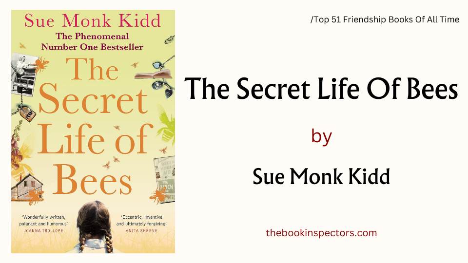 "The Secret Life of Bees" by Sue Monk Kidd