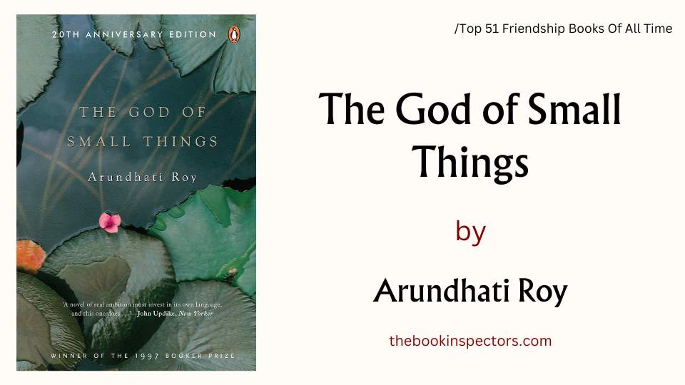 "The God of Small Things" by Arundhati Roy