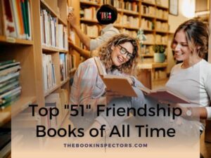 Top 51 Friendship Books of All Time