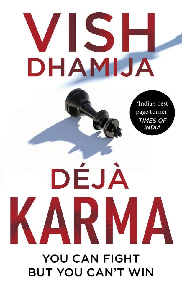 Deja Karma by Vish Dhamija