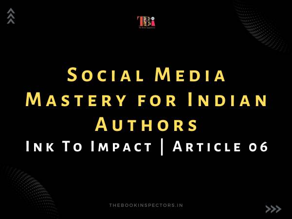 Social Media Mastery For Indian Authors- Author Branding Series