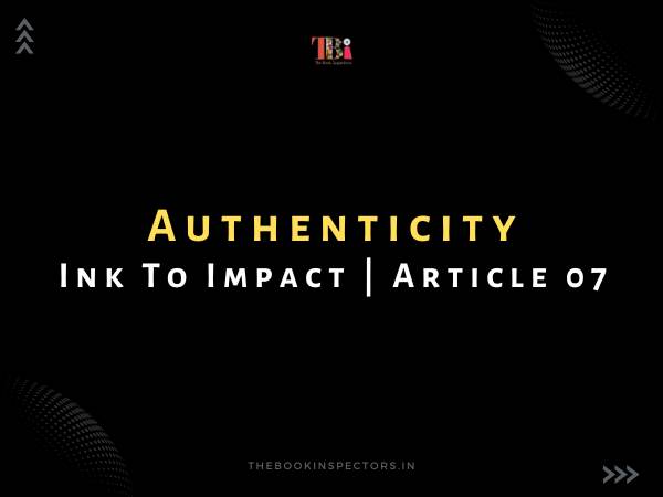 Authenticity - Ink to Impact Author Branding Series