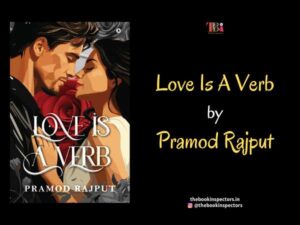Love Is A Verb by Pramod Rajput Book Review