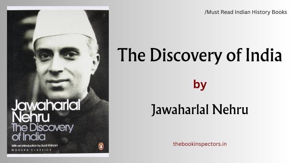 Discovery of India by Jawaharlal Nehru