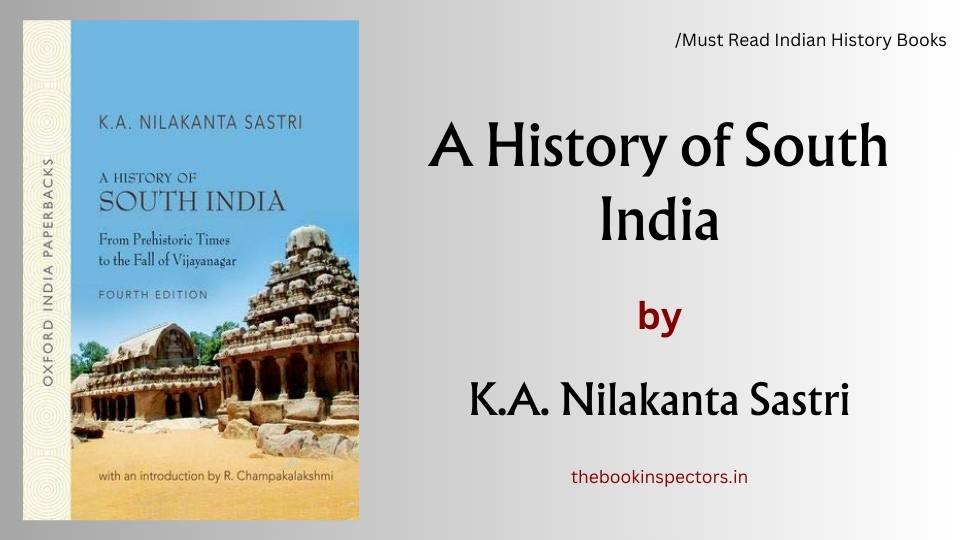 "A History of South India" by K.A. Nilakanta Sastri