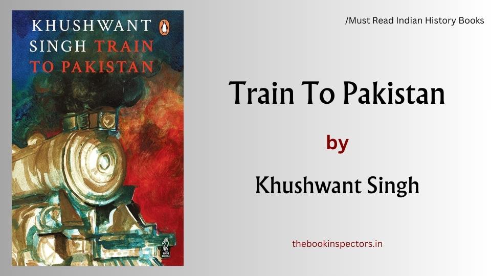 "Train to Pakistan" by Khushwant Singh