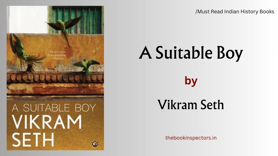 "A Suitable Boy" by Vikram Seth