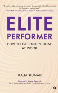 Elite Performer: How to be Exceptional at Work