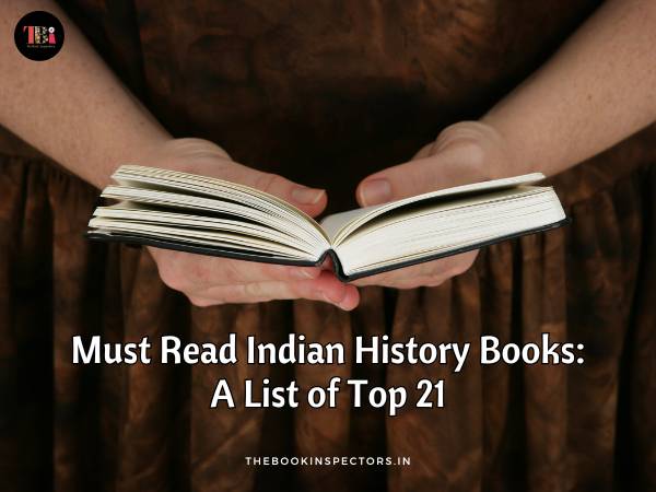 Must Read Indian History Books: A List of Top 21