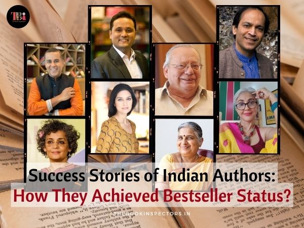 Success Stories of Indian Authors: How They Achieved Bestseller Status?