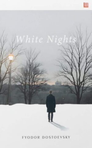 White Nights by Fyodor Dostoevsky
