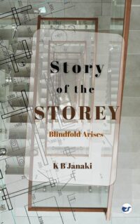 Story Of The Storey by K B Janaki Story Of The Storey by K B Janaki